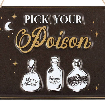 Pick Your Poison Hanging Metal Sign